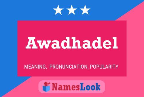 Awadhadel Name Poster