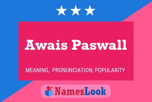 Awais Paswall Name Poster