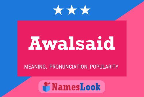 Awalsaid Name Poster