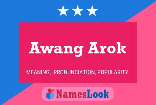 Awang Arok Name Poster