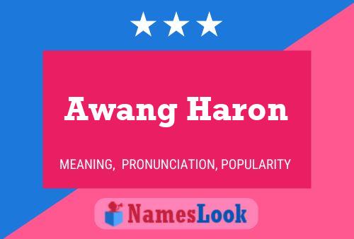 Awang Haron Name Poster