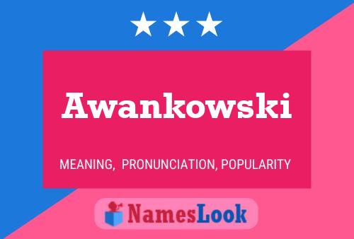 Awankowski Name Poster