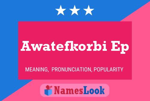 Awatefkorbi Ep Name Poster