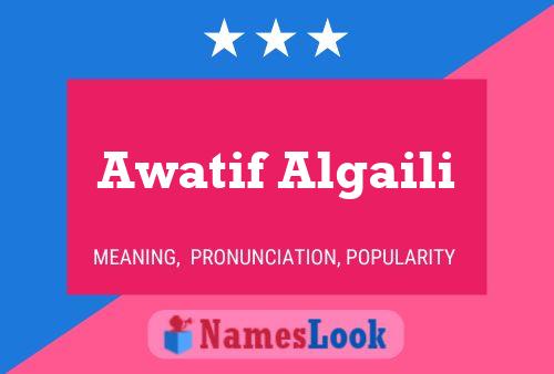 Awatif Algaili Name Poster