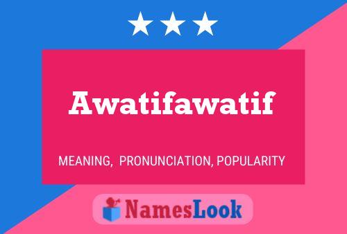 Awatifawatif Name Poster