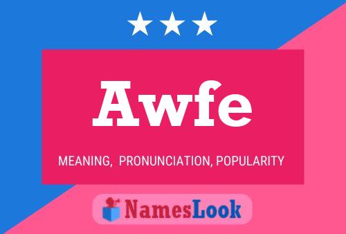 Awfe Name Poster