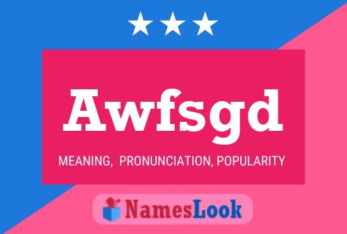 Awfsgd Name Poster