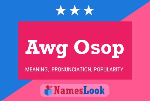 Awg Osop Name Poster