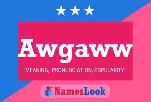 Awgaww Name Poster