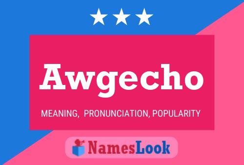 Awgecho Name Poster