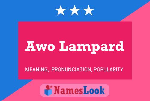 Awo Lampard Name Poster