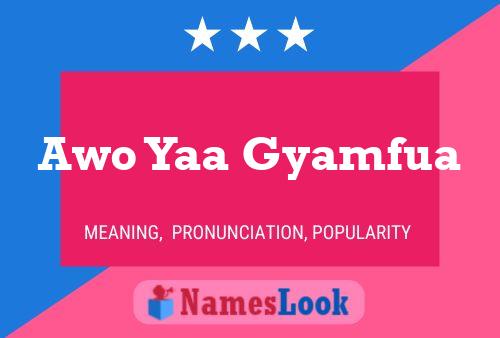 Awo Yaa Gyamfua Name Poster