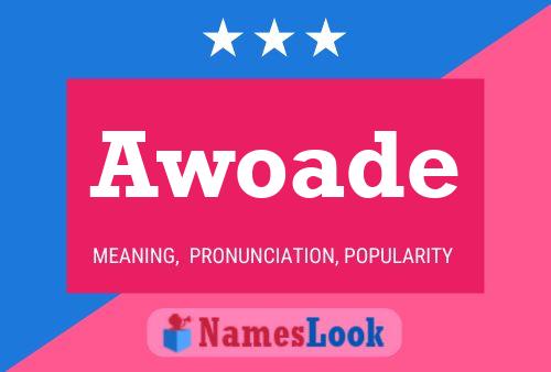 Awoade Name Poster