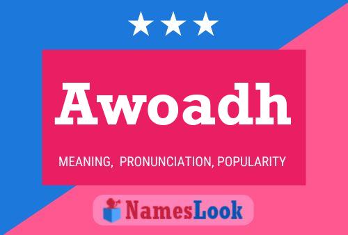 Awoadh Name Poster