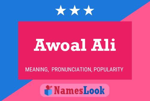 Awoal Ali Name Poster