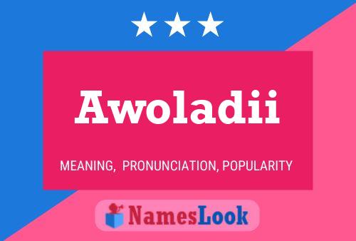 Awoladii Name Poster