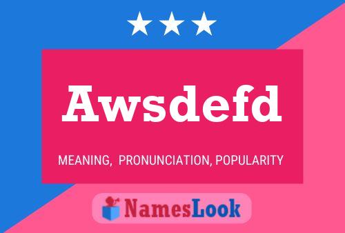 Awsdefd Name Poster