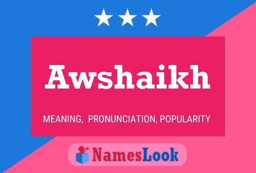 Awshaikh Name Poster