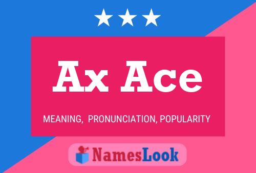 Ax Ace Name Poster