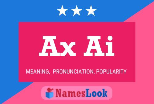 Ax Ai Name Poster