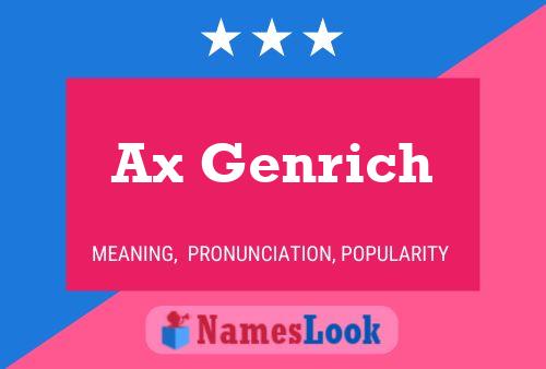 Ax Genrich Name Poster