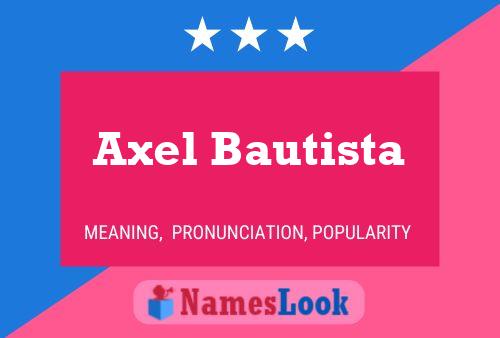 Axel Bautista Name Poster