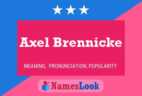 Axel Brennicke Name Poster