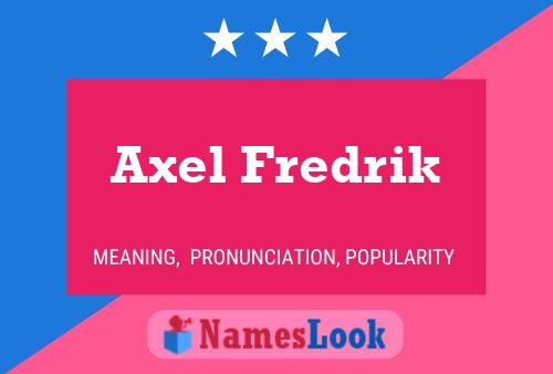 Axel Fredrik Name Poster