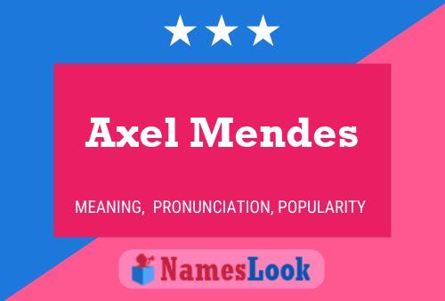 Axel Mendes Name Poster