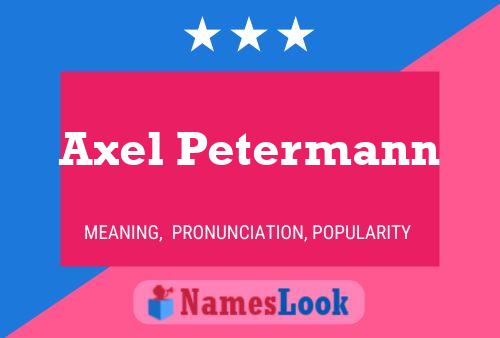 Axel Petermann Name Poster