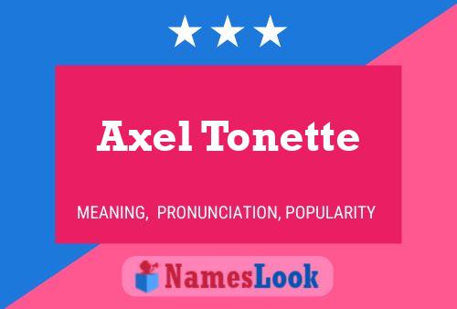 Axel Tonette Name Poster