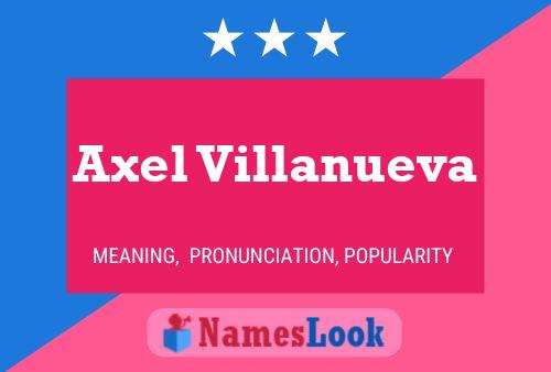 Axel Villanueva Name Poster