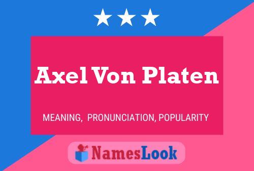 Axel Von Platen Name Poster