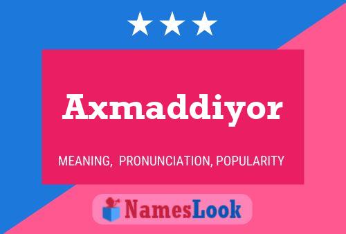 Axmaddiyor Name Poster