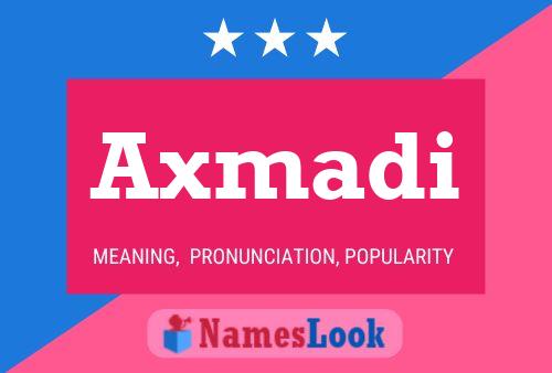 Axmadi Name Poster