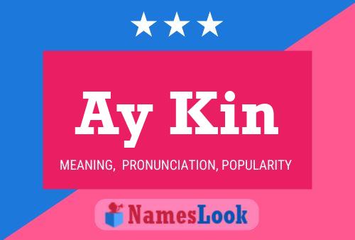 Ay Kin Name Poster