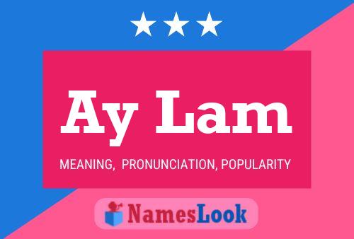 Ay Lam Name Poster