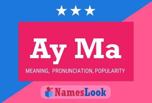 Ay Ma Name Poster