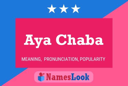 Aya Chaba Name Poster