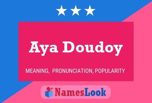 Aya Doudoy Name Poster