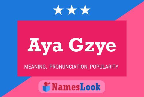 Aya Gzye Name Poster