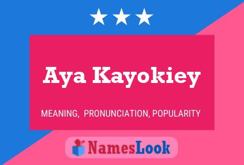 Aya Kayokiey Name Poster