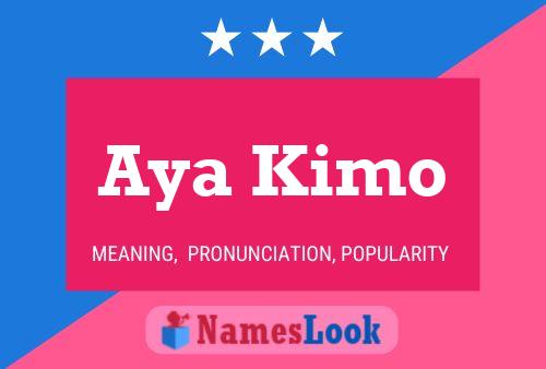 Aya Kimo Name Poster