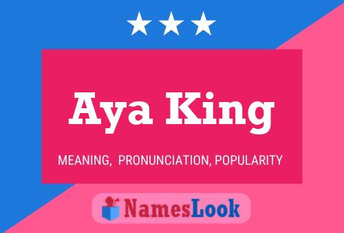 Aya King Name Poster