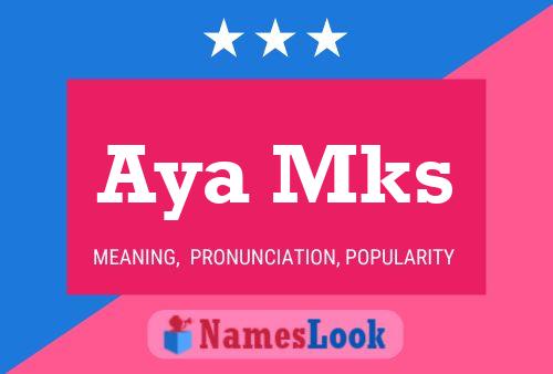 Aya Mks Name Poster