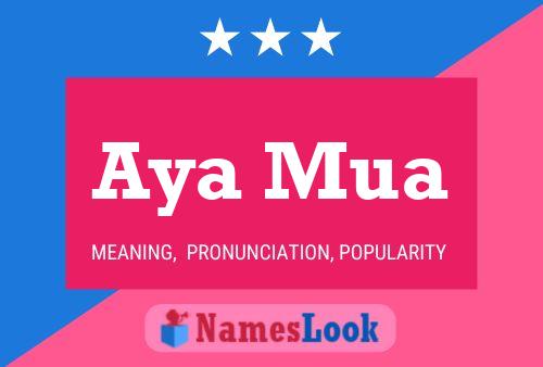 Aya Mua Name Poster