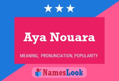 Aya Nouara Name Poster