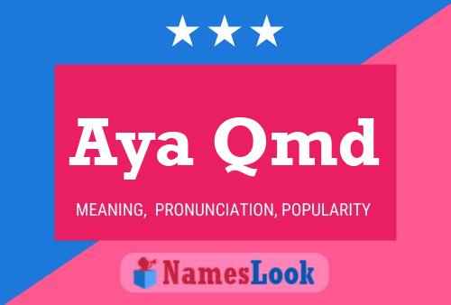 Aya Qmd Name Poster