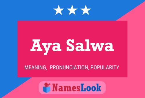 Aya Salwa Name Poster