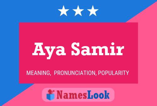 Aya Samir Name Poster